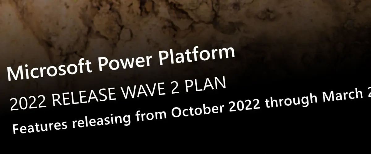 My top picks for Power Platform release wave 2 2022 header image